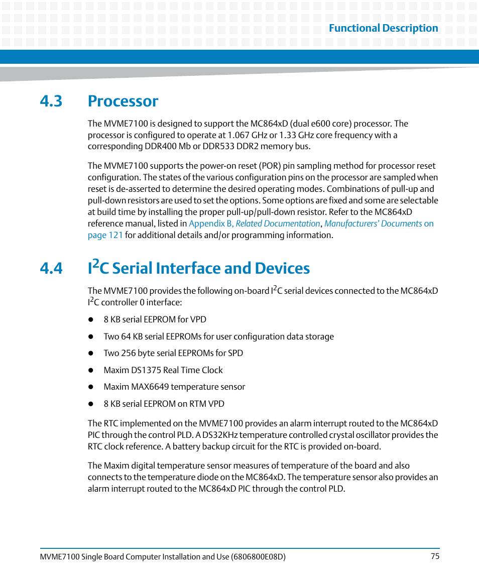 3 processor, 4 i2c serial interface and devices, 3 processor 4.4 i2c serial interface and devices | C serial interface and devices | Artesyn MVME7100 Single Board Computer Installation and Use (June 2014) User Manual | Page 75 / 138