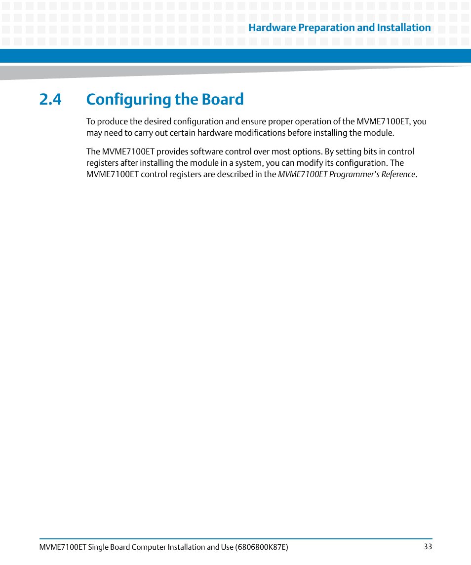 4 configuring the board, Configuring the board | Artesyn MVME7100ET Single Board Computer Installation and Use (June 2014) User Manual | Page 33 / 134