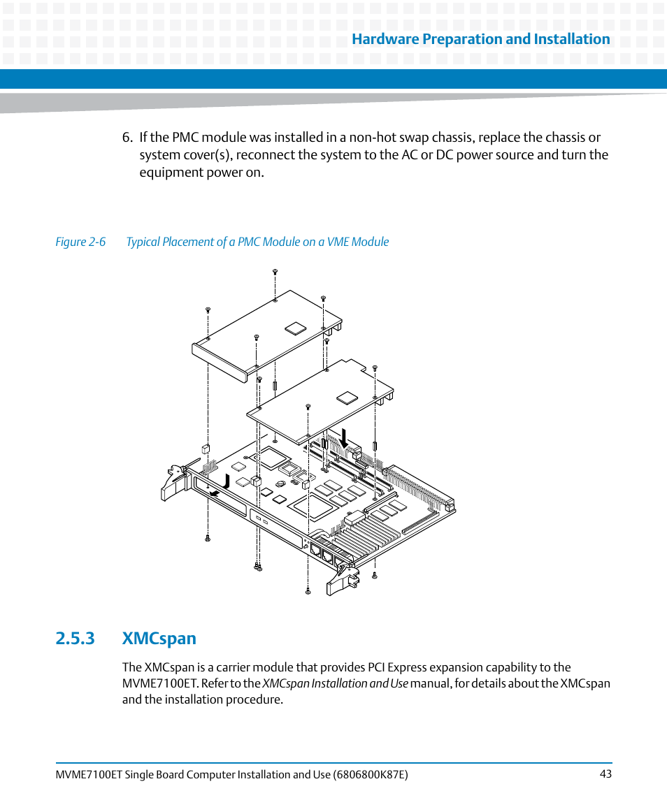 3 xmcspan, Figure 2-6, Typical placement of a pmc module on a vme module | Artesyn MVME7100ET Single Board Computer Installation and Use (June 2014) User Manual | Page 43 / 134