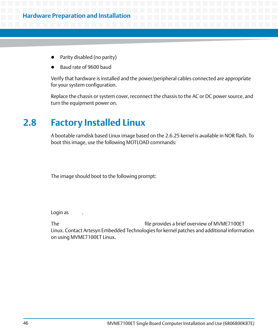 8 factory installed linux | Artesyn MVME7100ET Single Board Computer Installation and Use (June 2014) User Manual | Page 46 / 134