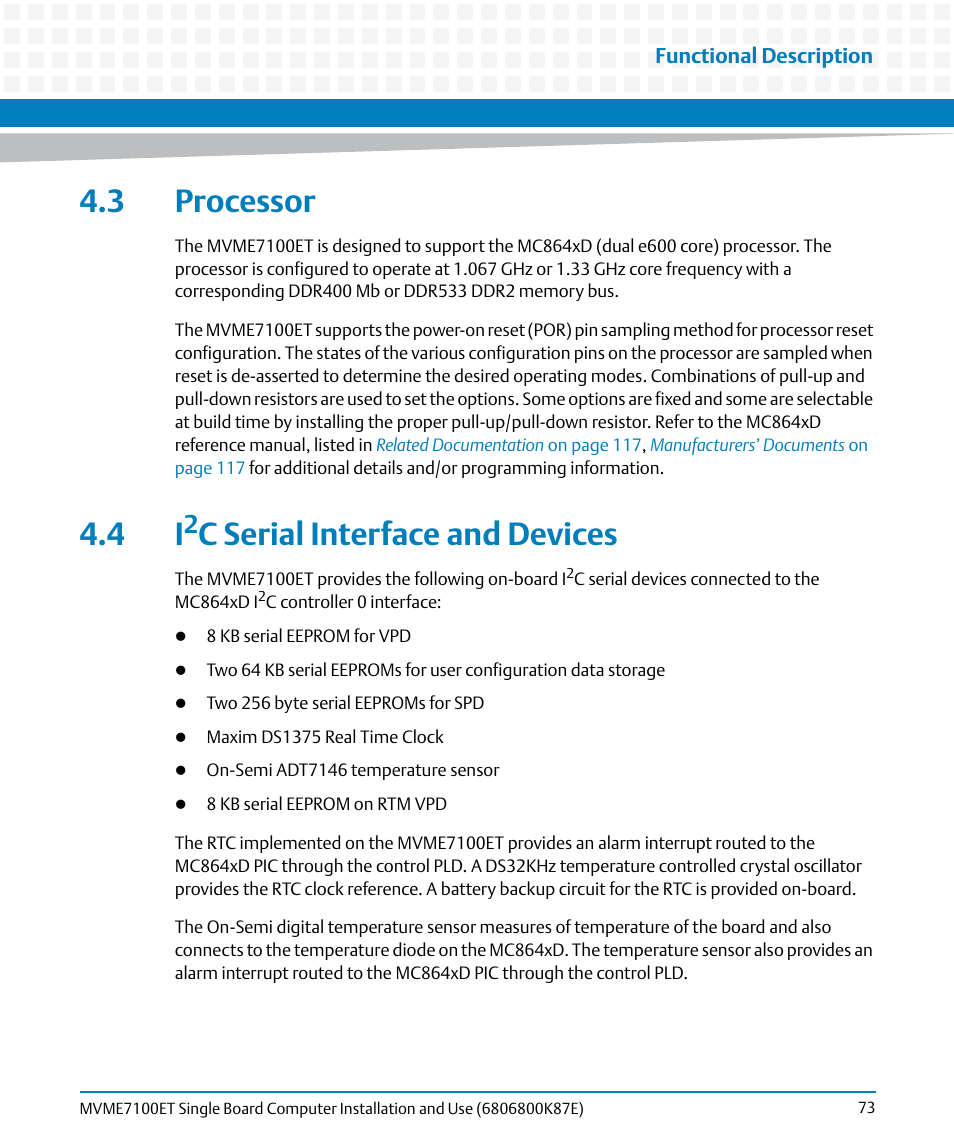 3 processor, 4 i2c serial interface and devices, 3 processor 4.4 i2c serial interface and devices | C serial interface and devices | Artesyn MVME7100ET Single Board Computer Installation and Use (June 2014) User Manual | Page 73 / 134