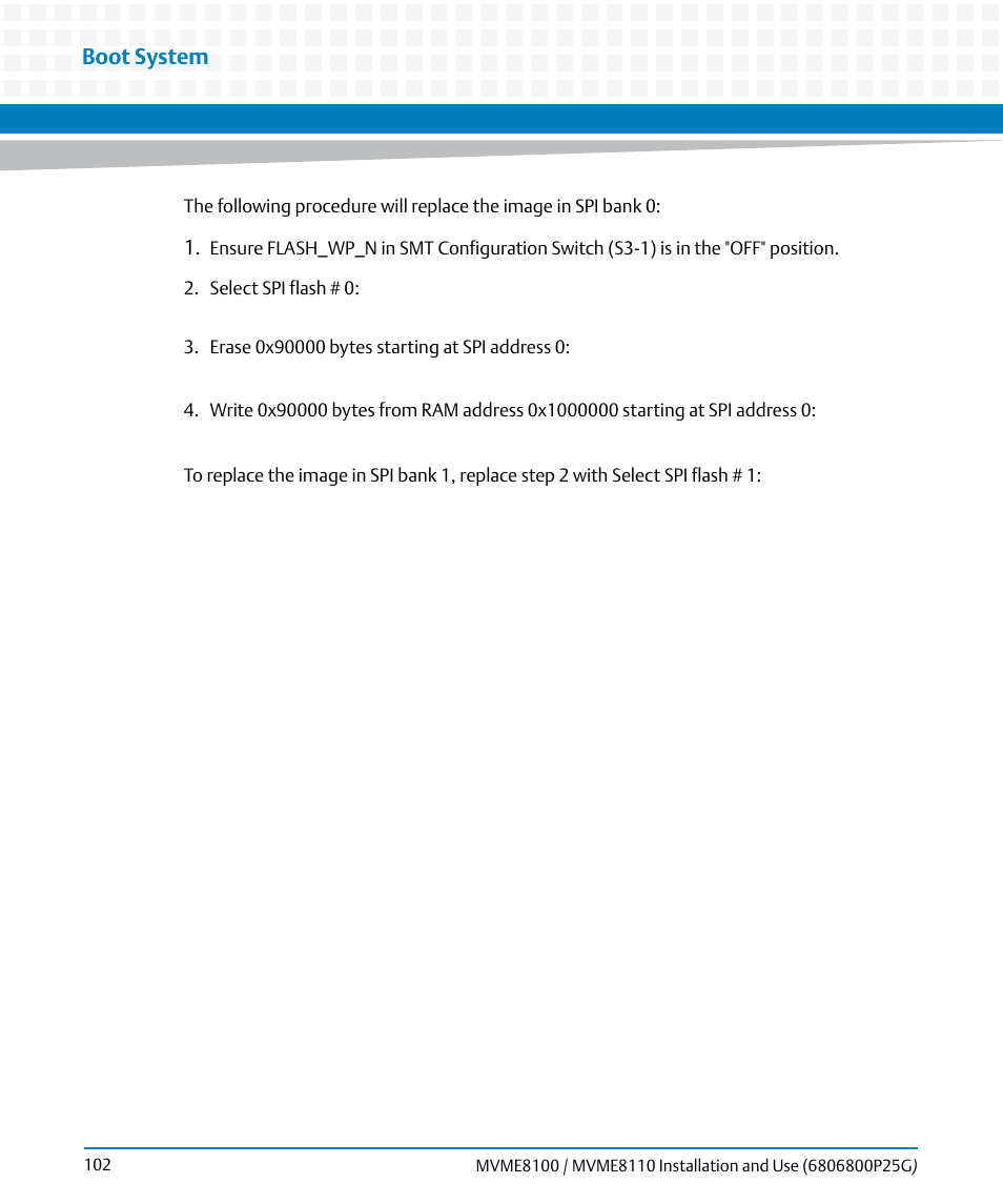 Boot system | Artesyn MVME8100/MVME8110 Installation and Use (September 2014) User Manual | Page 102 / 120