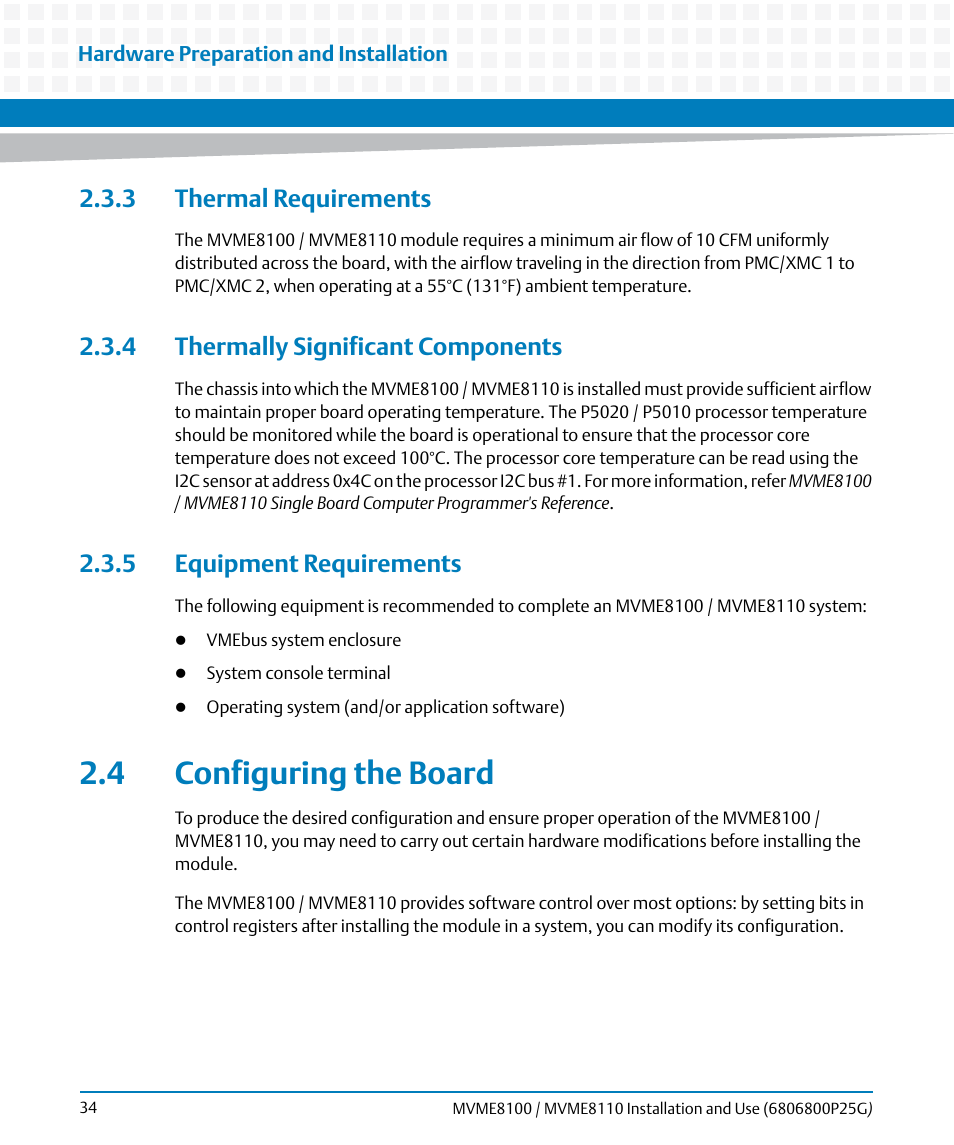 3 thermal requirements, 4 thermally significant components, 5 equipment requirements | 4 configuring the board, Configuring the board | Artesyn MVME8100/MVME8110 Installation and Use (September 2014) User Manual | Page 34 / 120