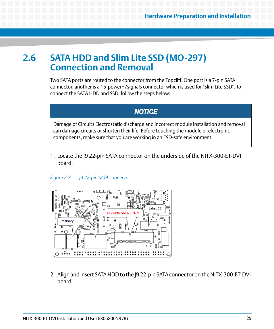 Figure 2-3, J9 22-pin sata connector | Artesyn NITX-300-ET-DVI Installation and Use (August 2014) User Manual | Page 29 / 108