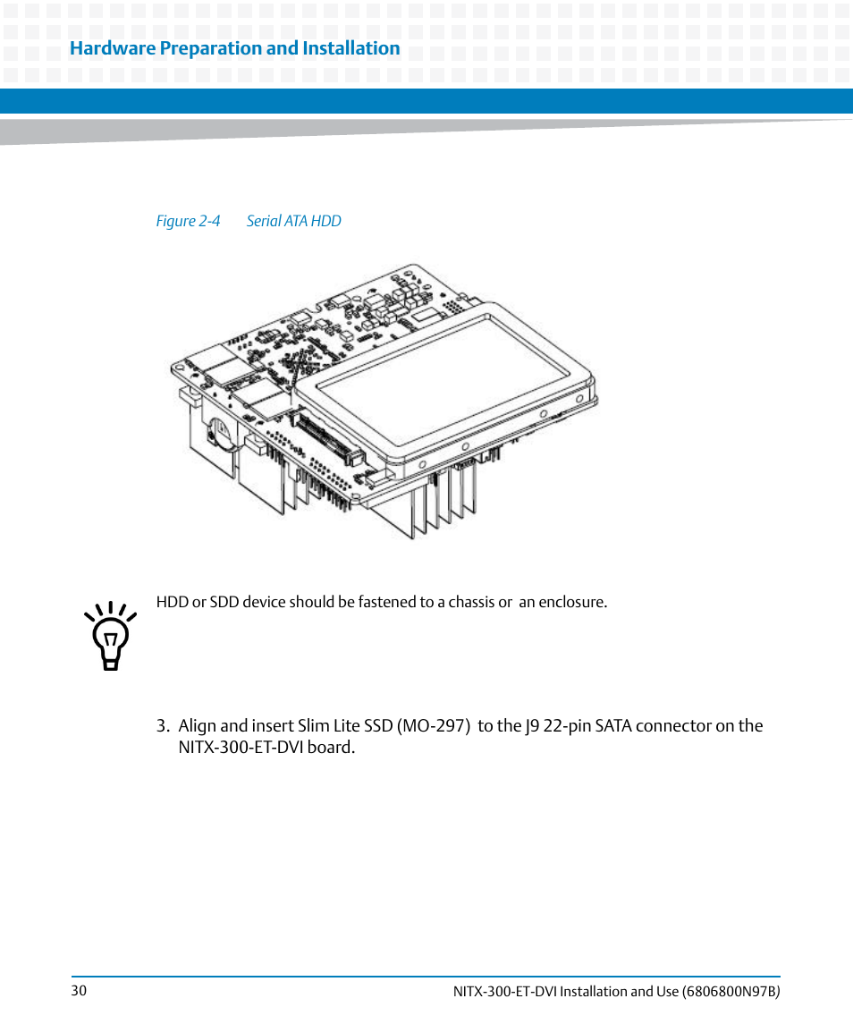 Figure 2-4, Serial ata hdd | Artesyn NITX-300-ET-DVI Installation and Use (August 2014) User Manual | Page 30 / 108