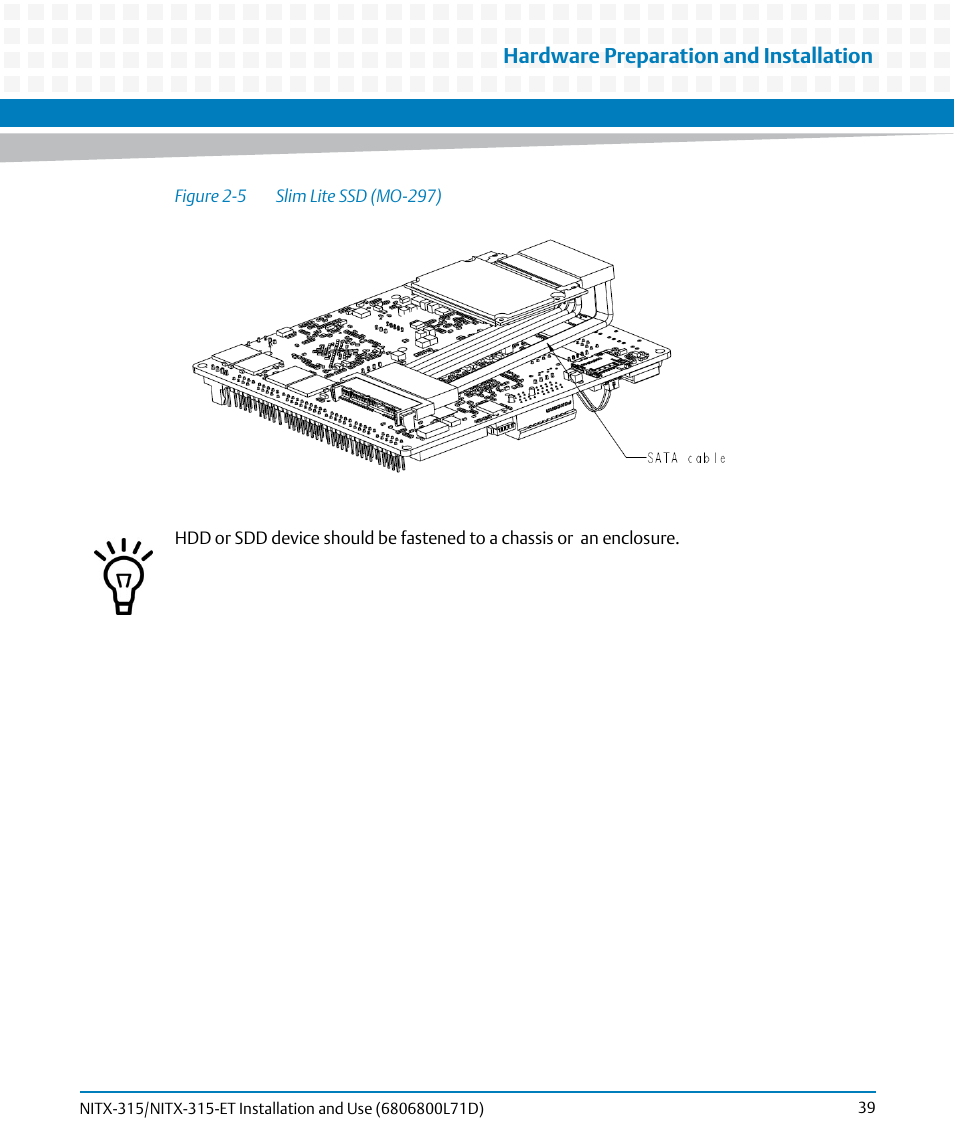 Figure 2-5, Slim lite ssd (mo-297), Hardware preparation and installation | Artesyn NITX-315/NITX-315-ET Installation and Use (August 2014) User Manual | Page 39 / 122