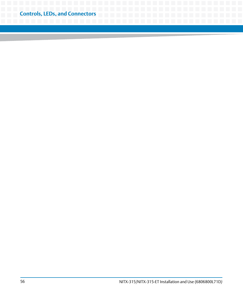 Controls, leds, and connectors | Artesyn NITX-315/NITX-315-ET Installation and Use (August 2014) User Manual | Page 56 / 122