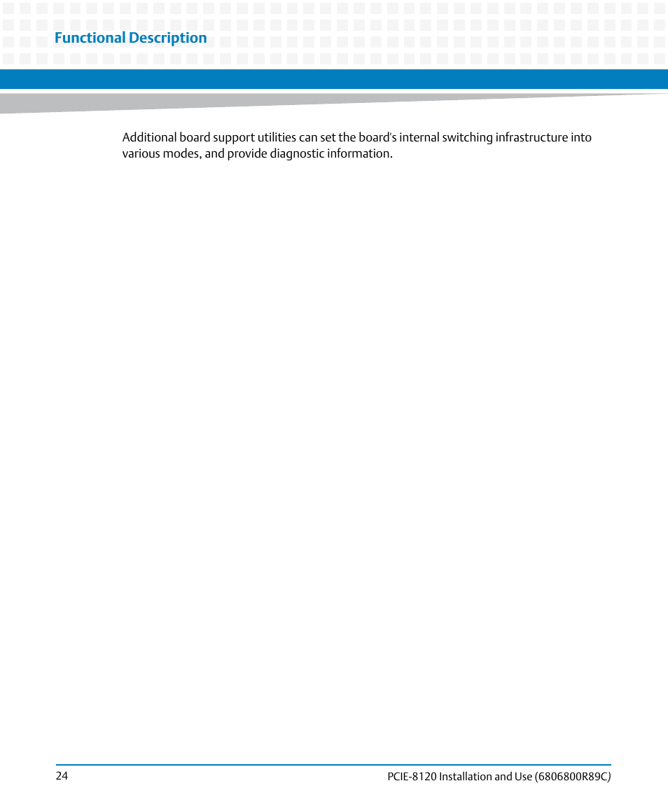 Functional description | Artesyn PCIE-8120 Installation and Use (July 2014) User Manual | Page 24 / 102