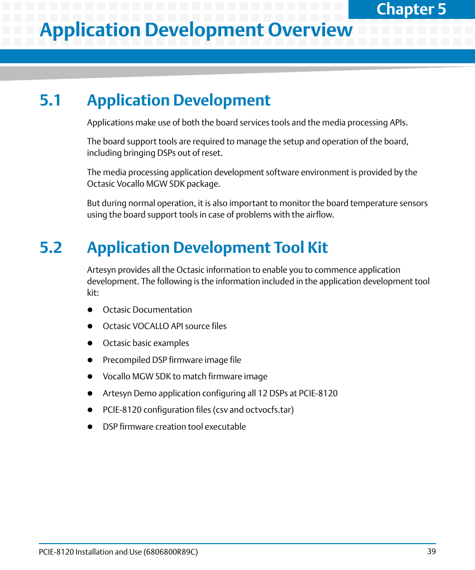 Application development overview, 1 application development, 2 application development tool kit | Chapter 5 | Artesyn PCIE-8120 Installation and Use (July 2014) User Manual | Page 39 / 102