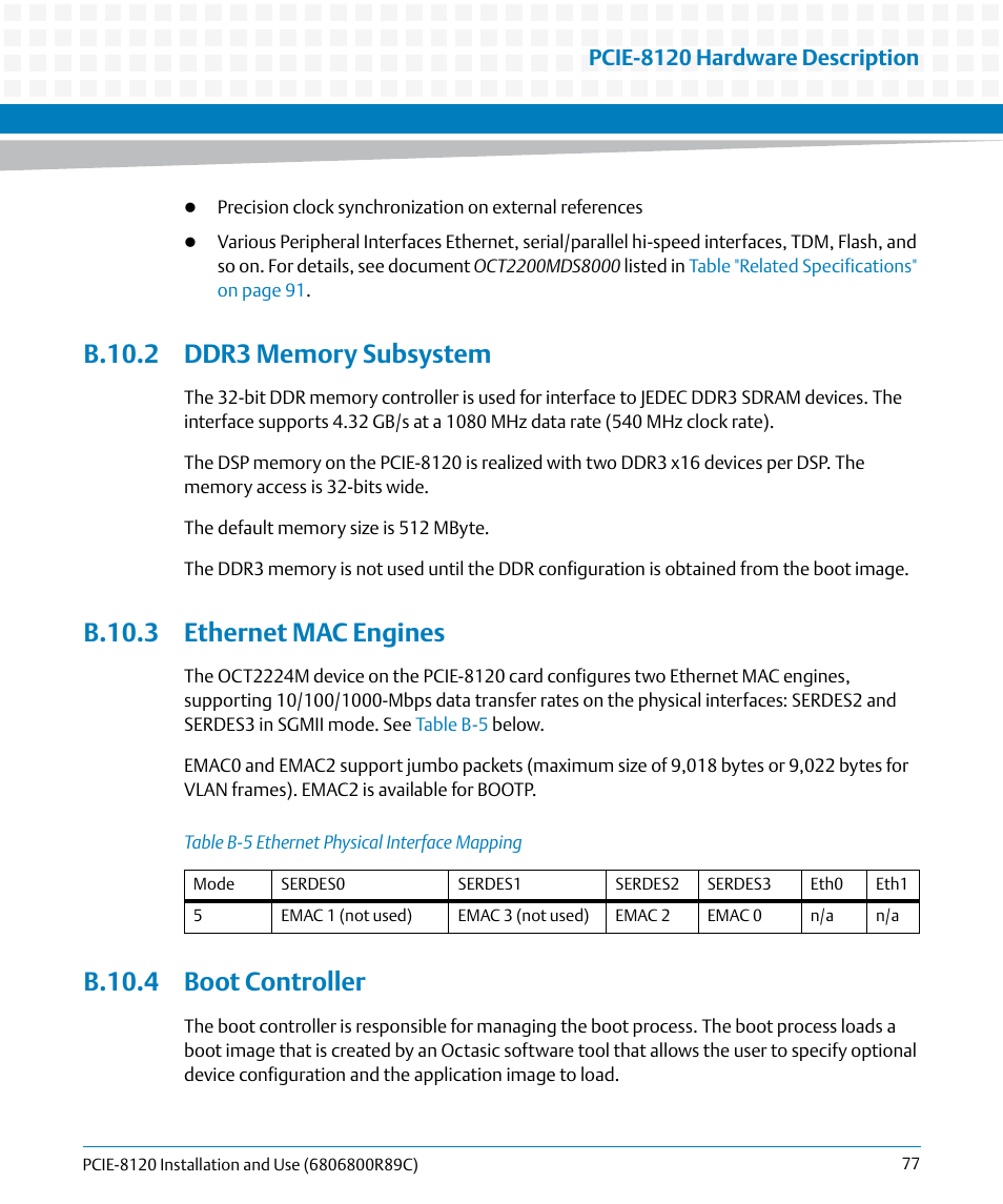 B.10.2 ddr3 memory subsystem, B.10.3 ethernet mac engines, B.10.4 boot controller | Table b-5, Ethernet physical interface mapping, Pcie-8120 hardware description | Artesyn PCIE-8120 Installation and Use (July 2014) User Manual | Page 77 / 102