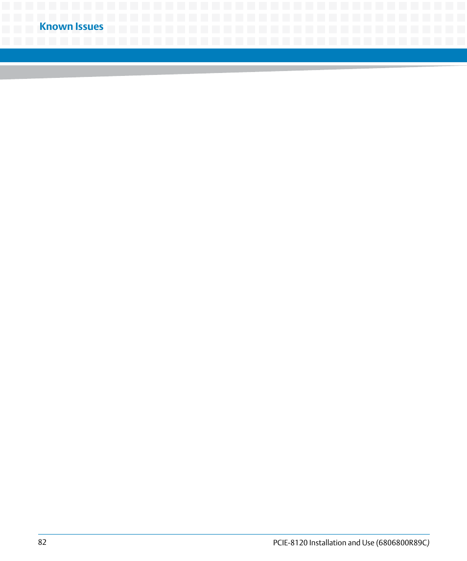 Known issues | Artesyn PCIE-8120 Installation and Use (July 2014) User Manual | Page 82 / 102