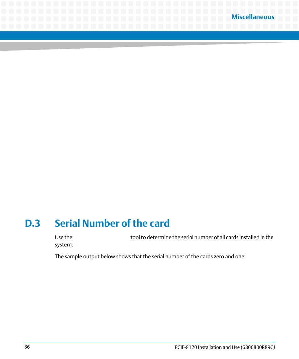 D.3 serial number of the card | Artesyn PCIE-8120 Installation and Use (July 2014) User Manual | Page 86 / 102