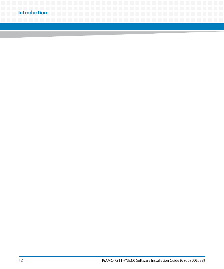 Introduction | Artesyn PrAMC-7211 PNE3.0 Software Installation Guide (June 2014) User Manual | Page 12 / 70