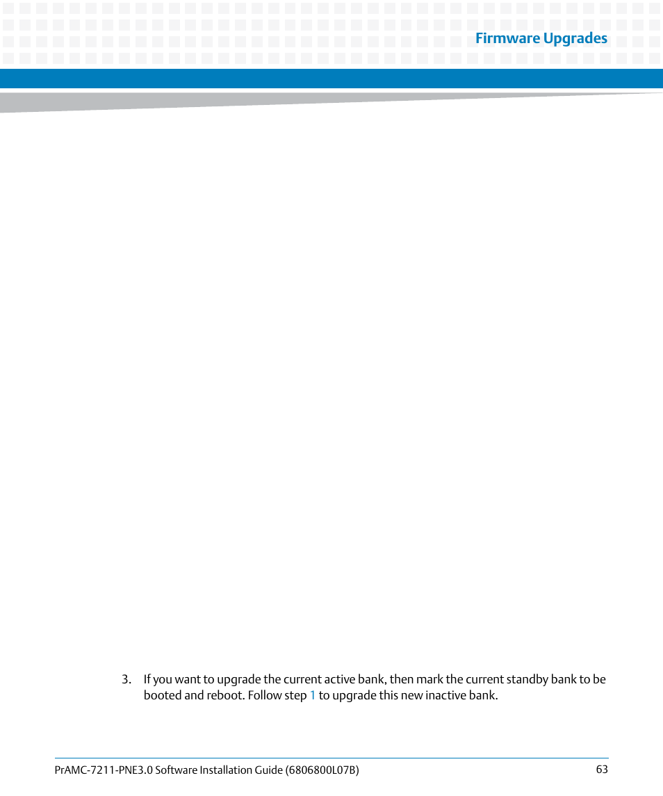 Firmware upgrades | Artesyn PrAMC-7211 PNE3.0 Software Installation Guide (June 2014) User Manual | Page 63 / 70