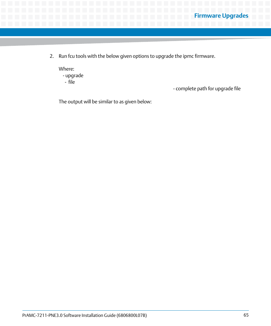 Firmware upgrades | Artesyn PrAMC-7211 PNE3.0 Software Installation Guide (June 2014) User Manual | Page 65 / 70