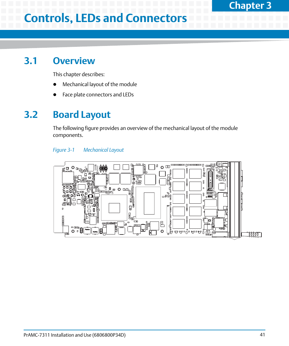 Controls, leds and connectors, 1 overview, 2 board layout | 1 overview 3.2 board layout, Figure 3-1, Mechanical layout, Chapter 3 | Artesyn PrAMC-7311 Installation and Use (June 2014) User Manual | Page 41 / 126