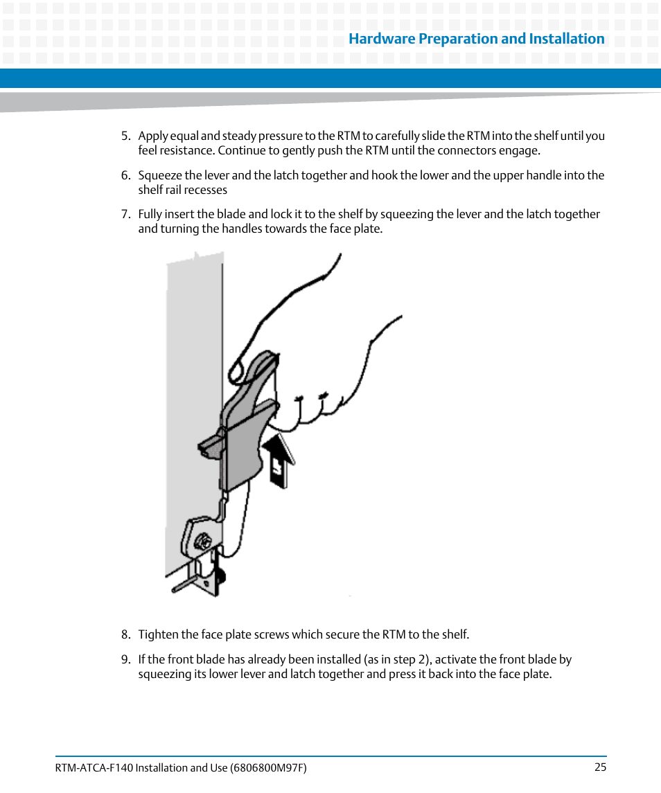 Hardware preparation and installation | Artesyn RTM ATCA-F140 Installation and Use (July 2014) User Manual | Page 25 / 66