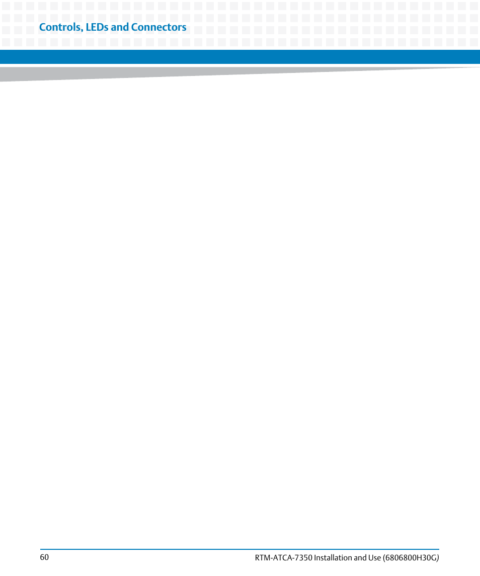 Controls, leds and connectors | Artesyn RTM-ATCA-7350 Installation and Use (September 2014) User Manual | Page 60 / 70