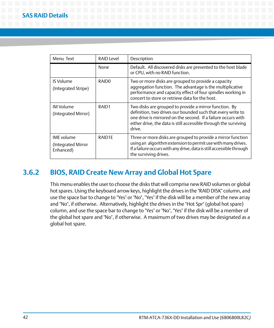 2 bios, raid create new array and global hot spare, Sas raid details | Artesyn RTM-ATCA-736x-DD Installation and Use (June 2014) User Manual | Page 42 / 76