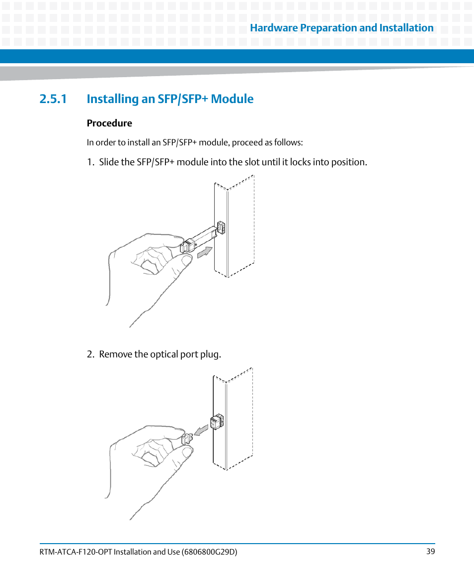 1 installing an sfp/sfp+ module | Artesyn RTM-ATCA-F120 Installation and Use (August 2014) User Manual | Page 39 / 68