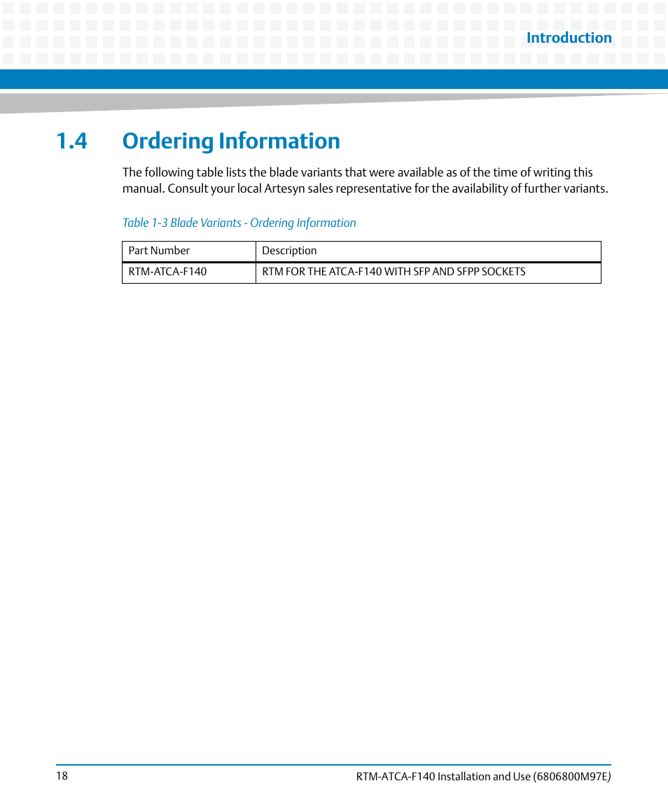 4 ordering information, Table 1-3, Blade variants - ordering information | Artesyn RTM-ATCA-F140 Installation and Use (May 2014) User Manual | Page 18 / 66