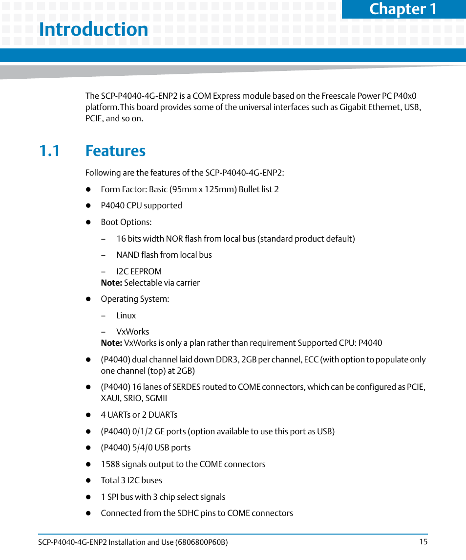 Introduction, 1 features, Chapter 1 | Artesyn SCP-P4040-4G-ENP2 Installation and Use (August 2014) User Manual | Page 15 / 74