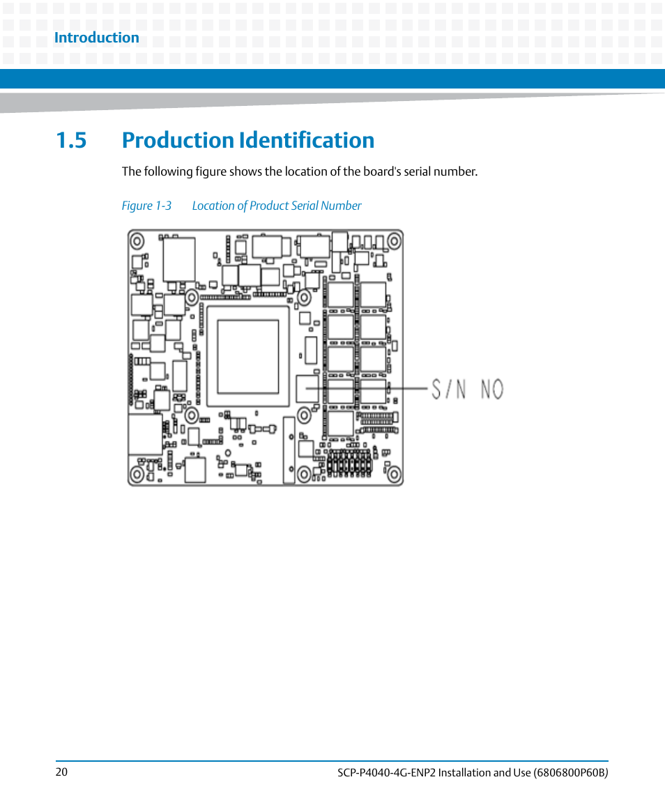 5 production identification, Figure 1-3, Location of product serial number | Artesyn SCP-P4040-4G-ENP2 Installation and Use (August 2014) User Manual | Page 20 / 74