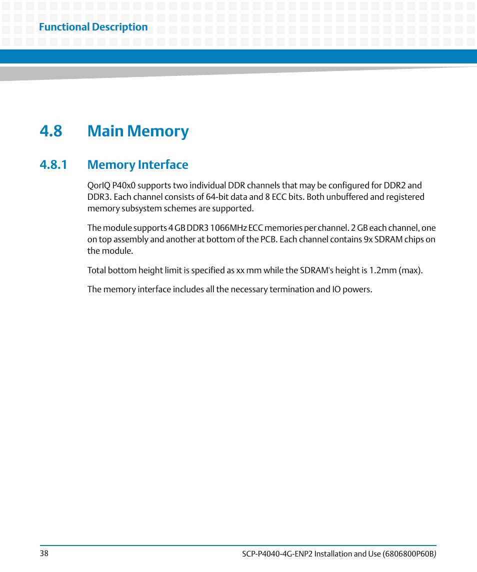 8 main memory, 1 memory interface | Artesyn SCP-P4040-4G-ENP2 Installation and Use (August 2014) User Manual | Page 38 / 74