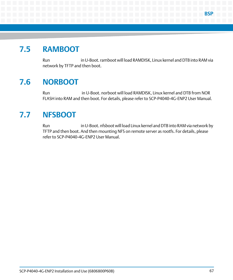 5 ramboot, 6 norboot, 7 nfsboot | 5 ramboot 7.6 norboot 7.7 nfsboot | Artesyn SCP-P4040-4G-ENP2 Installation and Use (August 2014) User Manual | Page 67 / 74