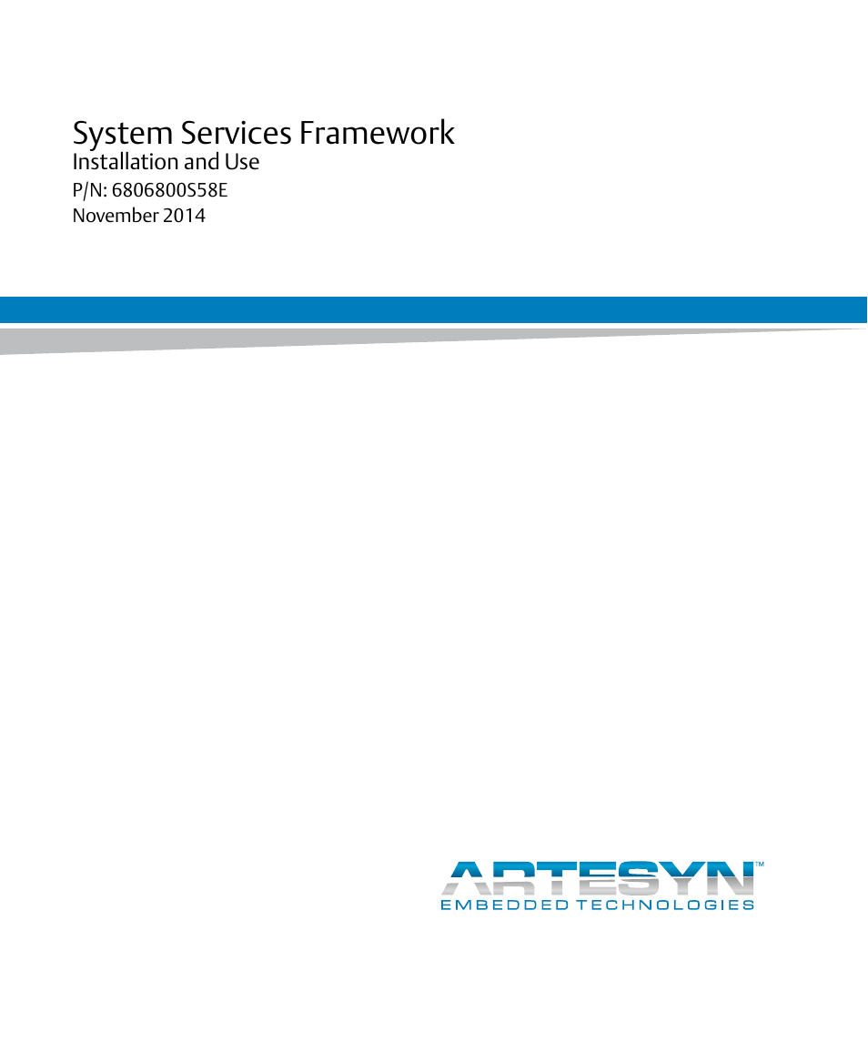 Artesyn System Services Framework Installation and Use (November 2014) User Manual | 82 pages