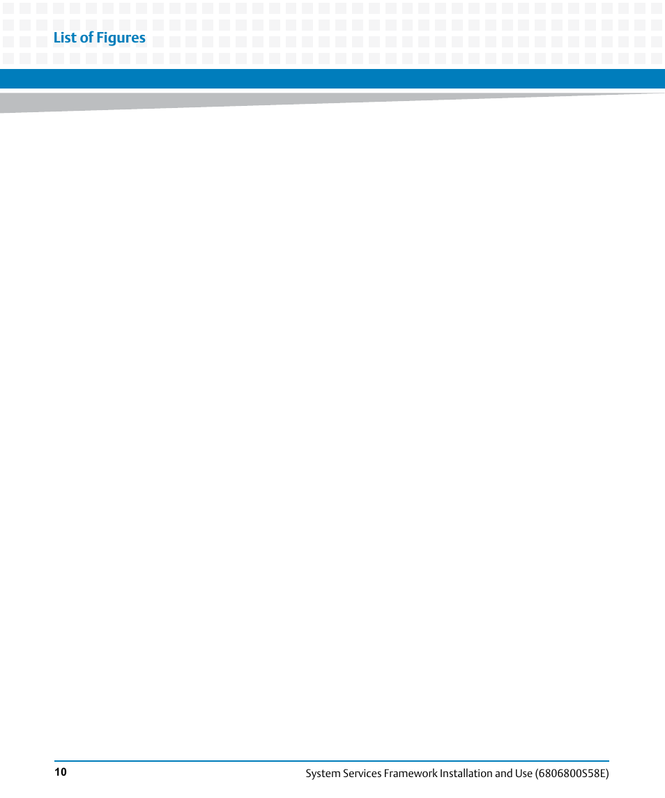List of figures | Artesyn System Services Framework Installation and Use (November 2014) User Manual | Page 10 / 82