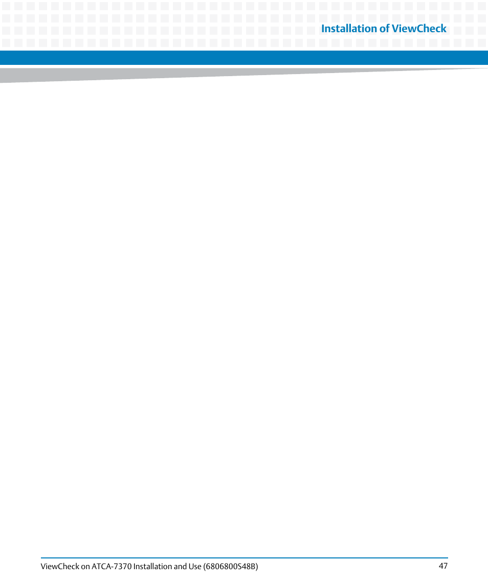 Installation of viewcheck | Artesyn ViewCheck on ATCA-7370 Installation and Use (April 2014) User Manual | Page 47 / 86
