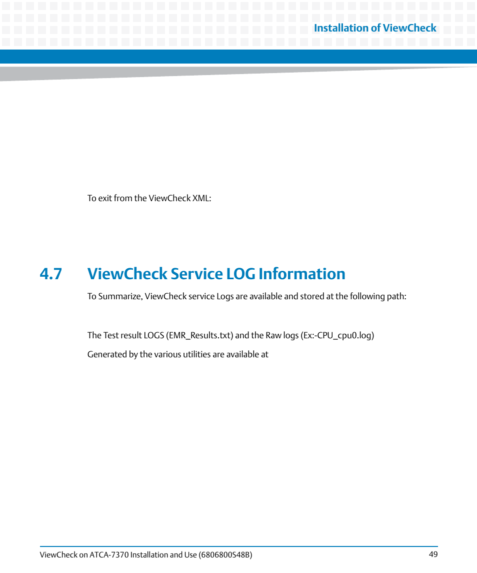 7 viewcheck service log information | Artesyn ViewCheck on ATCA-7370 Installation and Use (April 2014) User Manual | Page 49 / 86