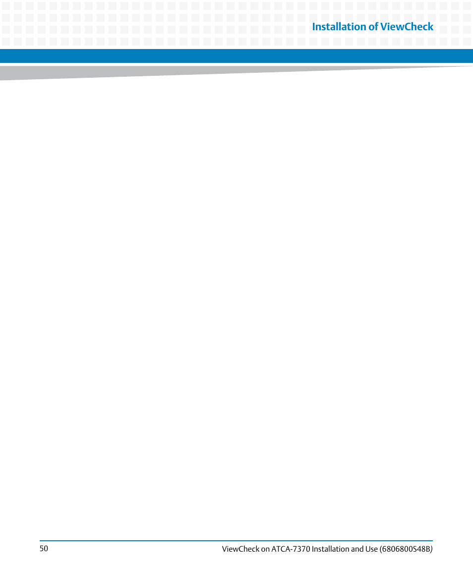 Installation of viewcheck | Artesyn ViewCheck on ATCA-7370 Installation and Use (April 2014) User Manual | Page 50 / 86