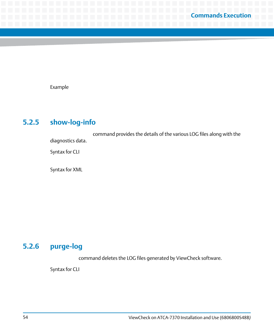 5 show-log-info, 6 purge-log, 5 show-log-info 5.2.6 purge-log | Artesyn ViewCheck on ATCA-7370 Installation and Use (April 2014) User Manual | Page 54 / 86