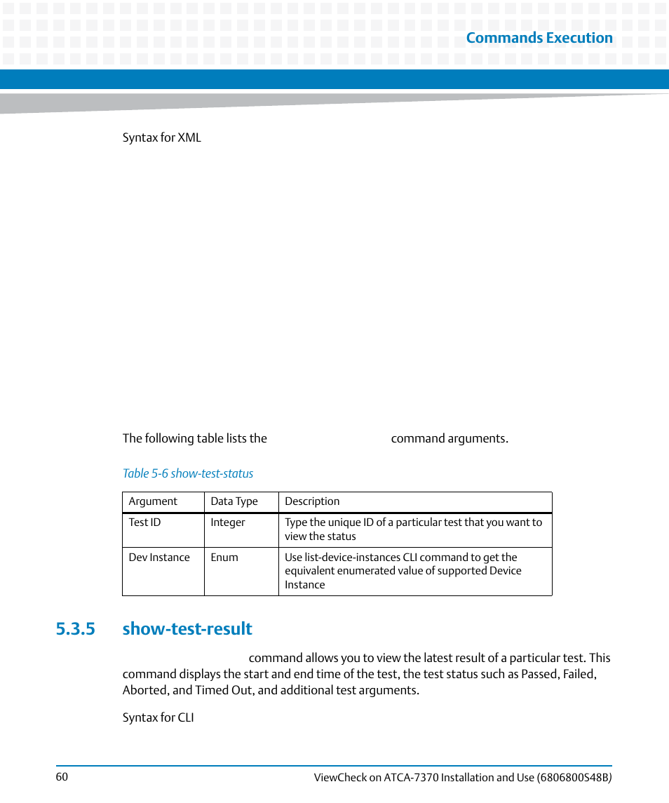 5 show-test-result, Table 5-6, Show-test-status | Commands execution | Artesyn ViewCheck on ATCA-7370 Installation and Use (April 2014) User Manual | Page 60 / 86