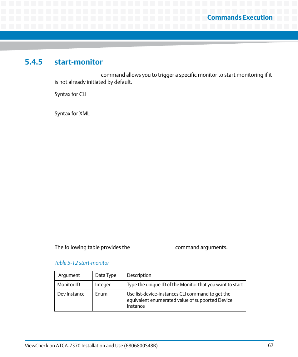 5 start-monitor, Table 5-12, Start-monitor | Commands execution | Artesyn ViewCheck on ATCA-7370 Installation and Use (April 2014) User Manual | Page 67 / 86