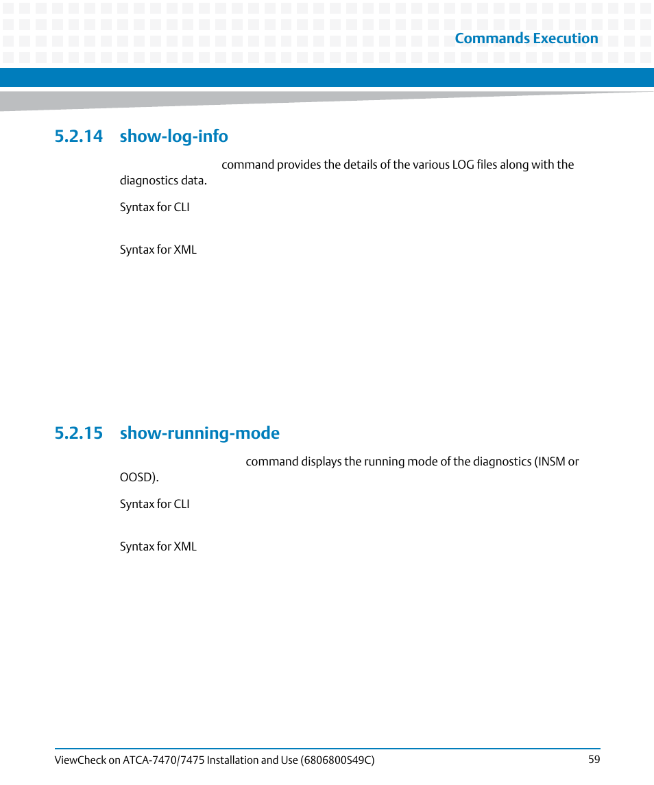 14 show-log-info, 15 show-running-mode, 14 show-log-info 5.2.15 show-running-mode | Commands execution | Artesyn ViewCheck on ATCA-7470/7475 Installation and Use (May 2014) User Manual | Page 59 / 94