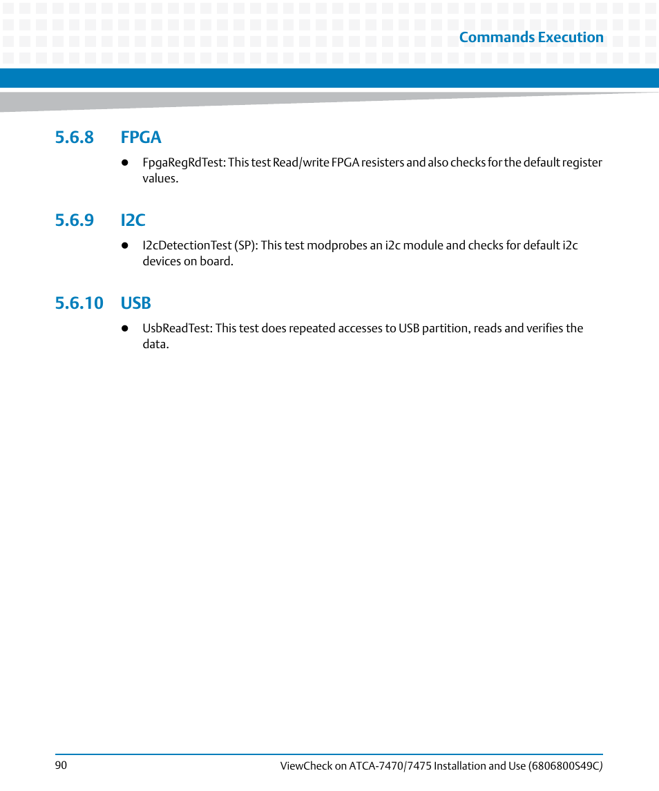 8 fpga, 9 i2c, 10 usb | 8 fpga 5.6.9 i2c 5.6.10 usb | Artesyn ViewCheck on ATCA-7470/7475 Installation and Use (May 2014) User Manual | Page 90 / 94