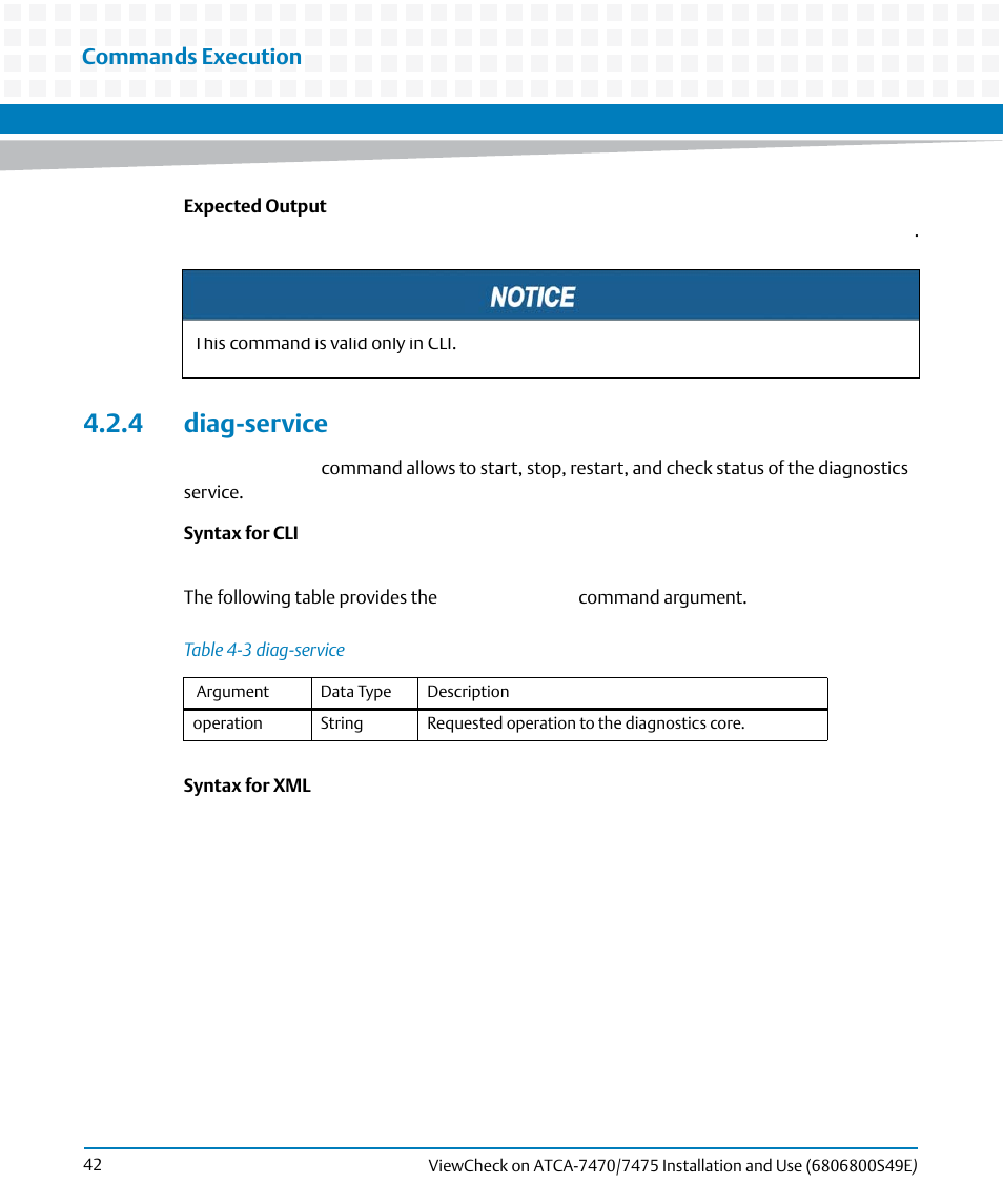 4 diag-service, Table 4-3, Diag-service | Commands execution | Artesyn ViewCheck on ATCA-7470/7475 Installation and Use (November 2014) User Manual | Page 42 / 88