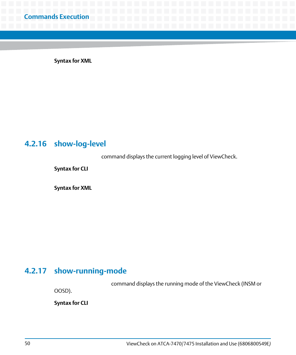 16 show-log-level, 17 show-running-mode, 16 show-log-level 4.2.17 show-running-mode | Show-log-level, Commands execution | Artesyn ViewCheck on ATCA-7470/7475 Installation and Use (November 2014) User Manual | Page 50 / 88