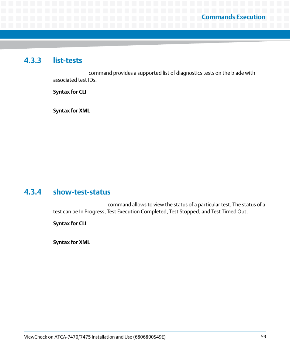 3 list-tests, 4 show-test-status, 3 list-tests 4.3.4 show-test-status | Artesyn ViewCheck on ATCA-7470/7475 Installation and Use (November 2014) User Manual | Page 59 / 88