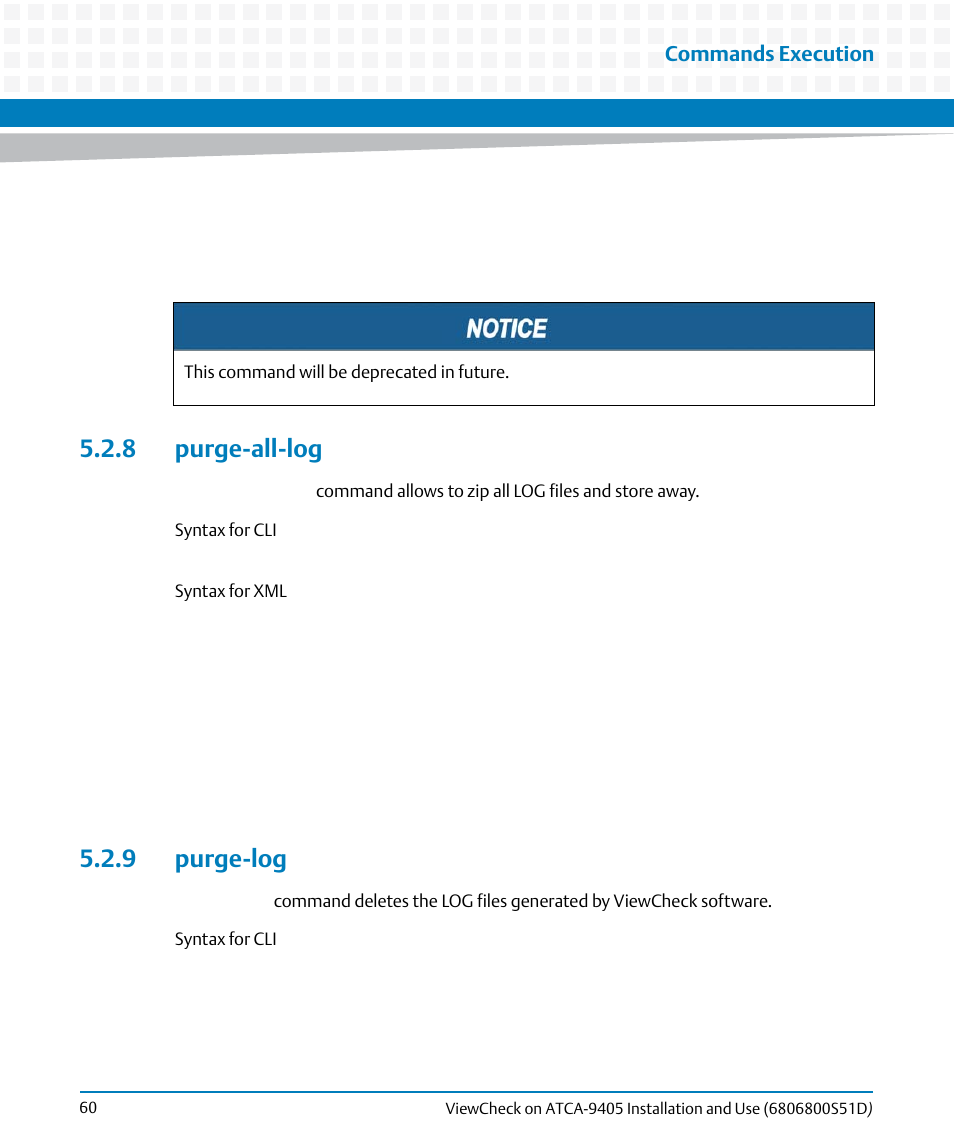 8 purge-all-log, 9 purge-log, 8 purge-all-log 5.2.9 purge-log | Artesyn ViewCheck on ATCA-9405 Installation and Use (May 2014) User Manual | Page 60 / 96