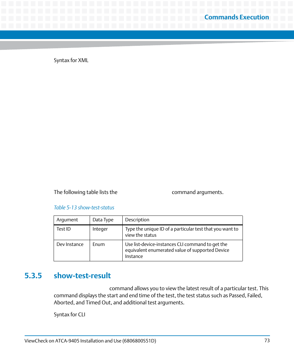 5 show-test-result, Table 5-13, Show-test-status | Commands execution | Artesyn ViewCheck on ATCA-9405 Installation and Use (May 2014) User Manual | Page 73 / 96
