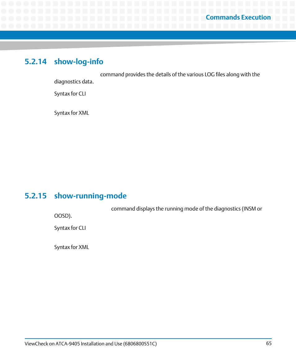 14 show-log-info, 15 show-running-mode, 14 show-log-info 5.2.15 show-running-mode | Commands execution | Artesyn ViewCheck on ATCA-9405 Installation and Use (May 2014) User Manual | Page 65 / 96