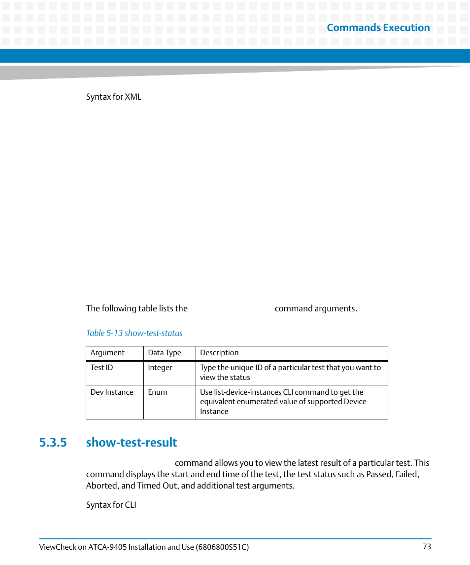 5 show-test-result, Table 5-13, Show-test-status | Commands execution | Artesyn ViewCheck on ATCA-9405 Installation and Use (May 2014) User Manual | Page 73 / 96