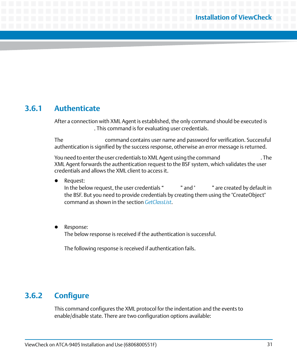 1 authenticate, 2 configure, 1 authenticate 3.6.2 configure | Artesyn ViewCheck on ATCA-9405 Installation and Use (November 2014) User Manual | Page 31 / 88