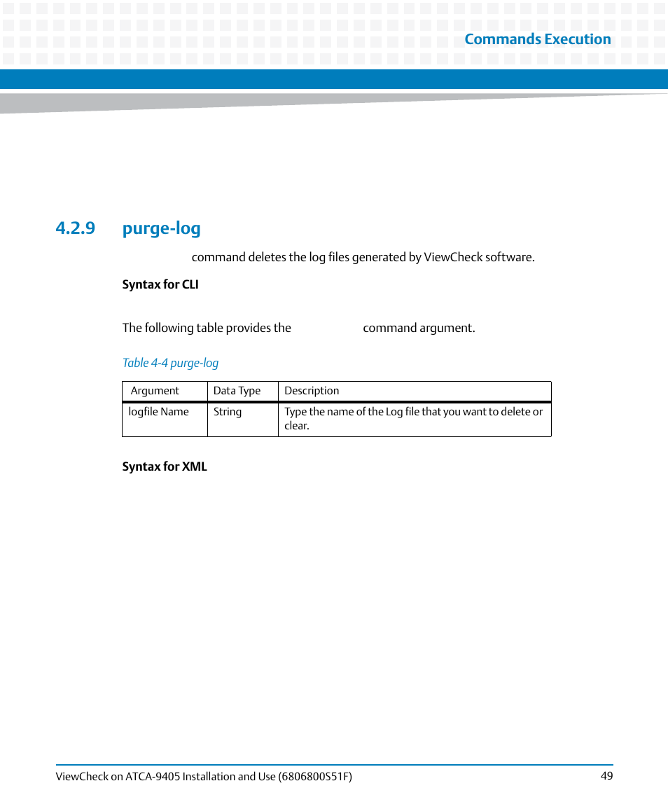 9 purge-log, Table 4-4, Purge-log | Commands execution | Artesyn ViewCheck on ATCA-9405 Installation and Use (November 2014) User Manual | Page 49 / 88