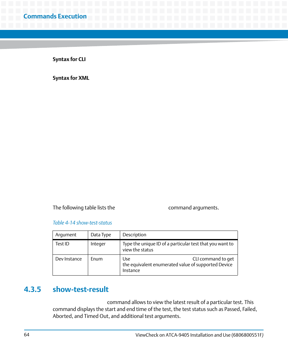5 show-test-result, Table 4-14, Show-test-status | Commands execution | Artesyn ViewCheck on ATCA-9405 Installation and Use (November 2014) User Manual | Page 64 / 88