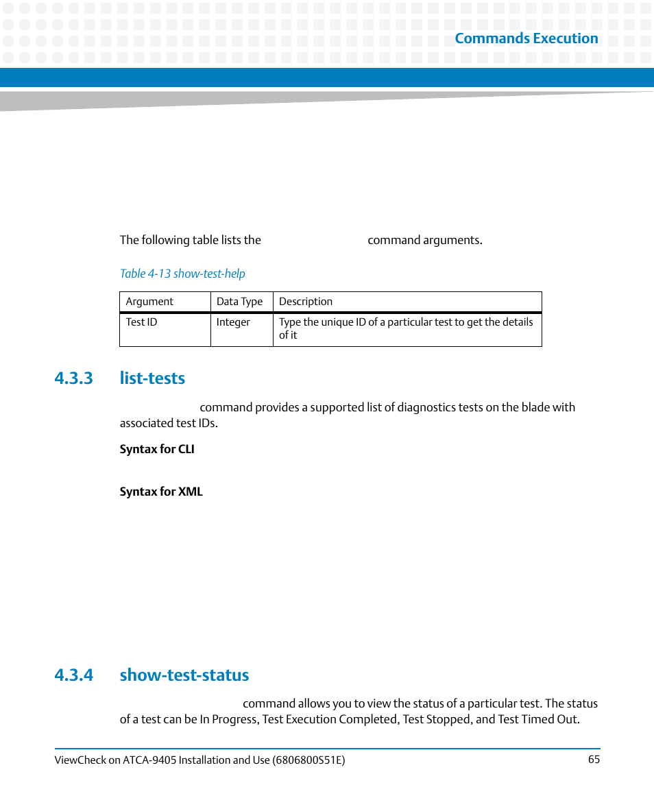 3 list-tests, 4 show-test-status, 3 list-tests 4.3.4 show-test-status | Table 4-13, Show-test-help, Commands execution | Artesyn ViewCheck on ATCA-9405 Installation and Use (September 2014) User Manual | Page 65 / 90